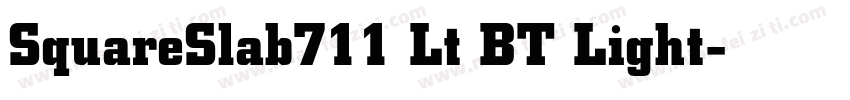 SquareSlab711 Lt BT Light字体转换